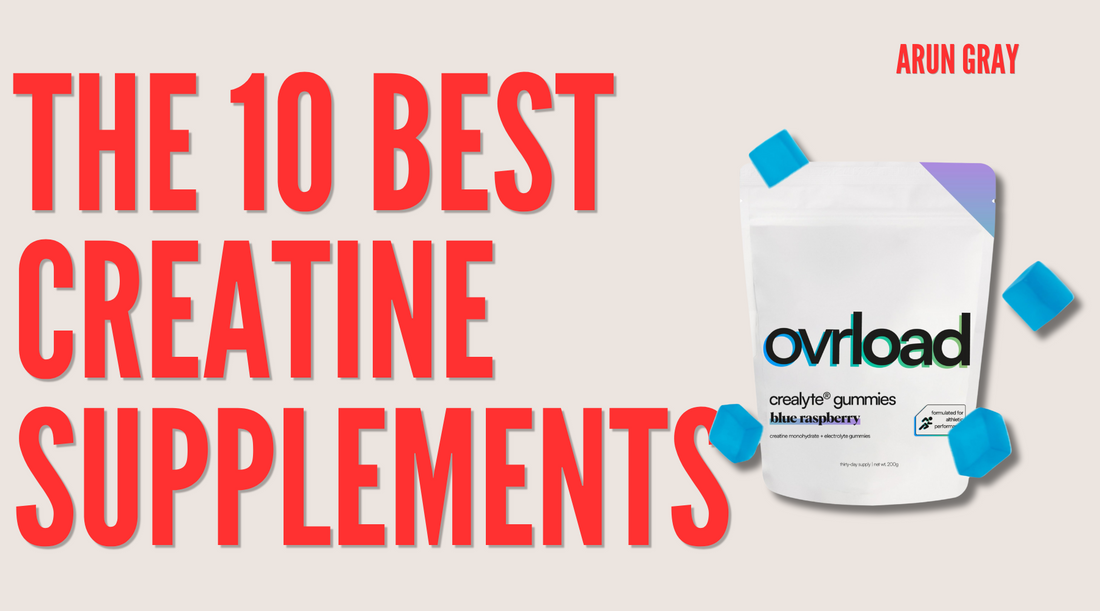 The 10 best creatine supplements