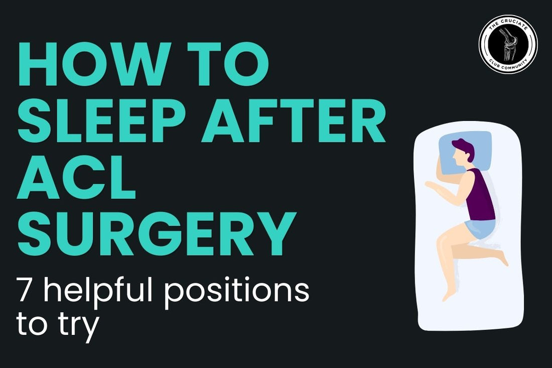 How to sleep after acl surgery