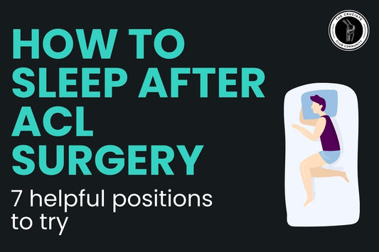 How to sleep after acl surgery