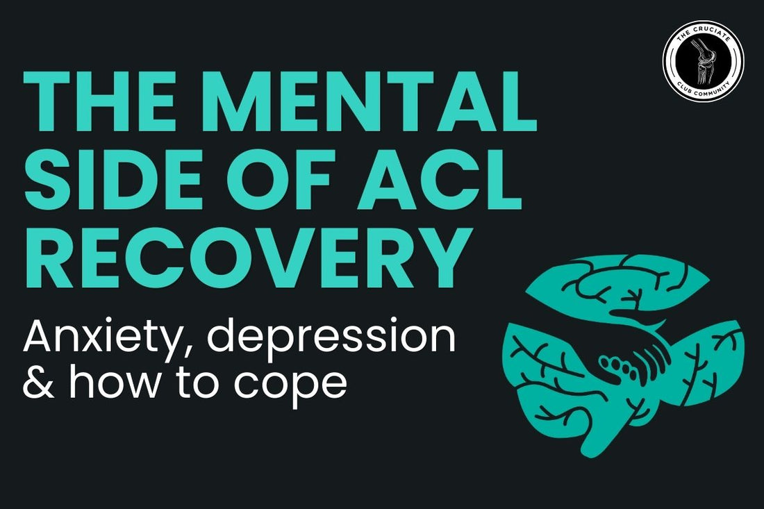 THE MENTAL SIDE OF ACL RECOVERY