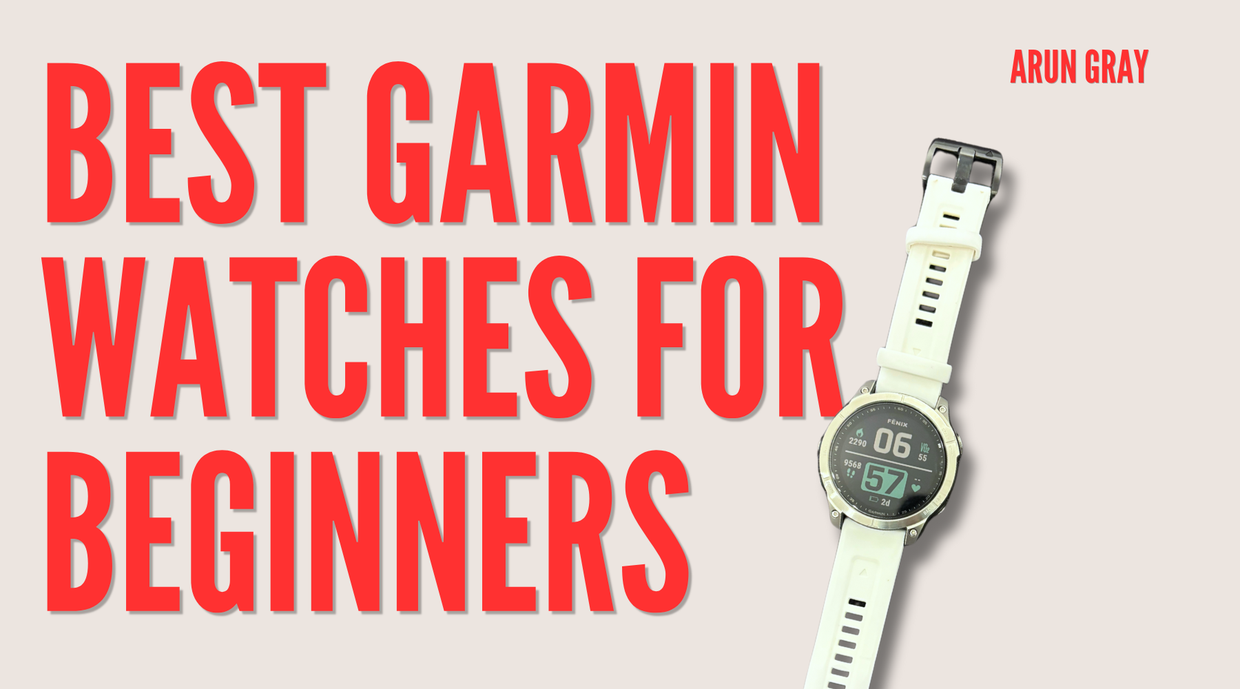 6 Best Garmin Watches for Beginner Runners (2025 Guide) – AG Injury ...